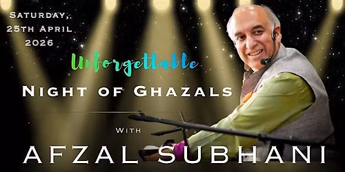 Unforgettable Night of Ghazals with Afzal Subhani