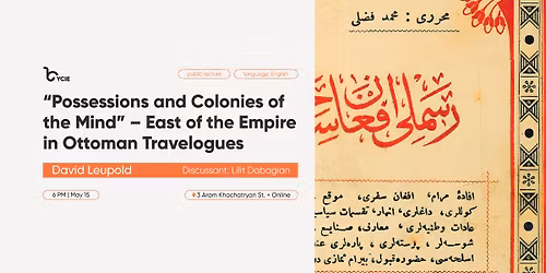 \u201cPossessions and Colonies of the Mind\u201d \u2013 East of the Empire in Ottoman Travelogues