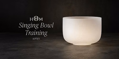 Crystal Singing Bowl Workshop 102 | hOm at Radiant