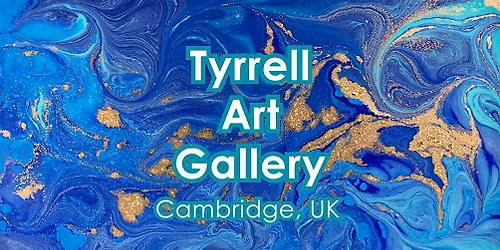 Tyrrell Art Gallery - NatWest bank in Cambridge, 25 & 26 August 2026