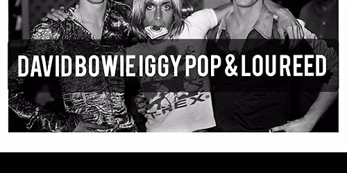 Drink with Bowie, Iggy pop & Reed Tribute live in Florence