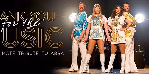 Thank You For The Music \u2013 The Ultimate Tribute to ABBA
