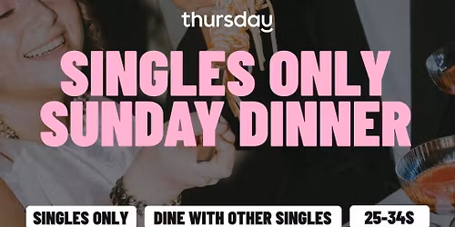 Sunday | North Italia Singles Dinner (25-34s) | Arcadia