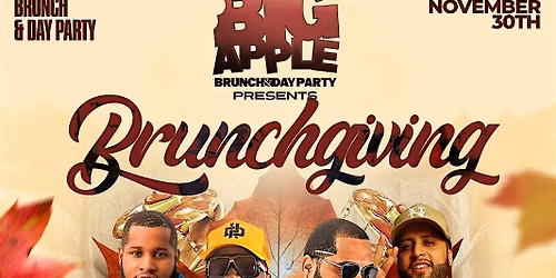 Brunchgiving at the Big Apple Brunch