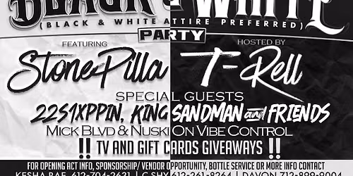 The \u201cBlack & White\u201d Party w\/ Stonepilla Hosted by T-Rell