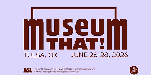Museum THAT! Tulsa 2026