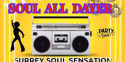 ALL DAYER SOUL EVENT AT THE RETREAT SURREY SOUL SENSATION