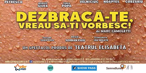 Dezbrac\u0103-te, vreau s\u0103-\u0163i vorbesc!