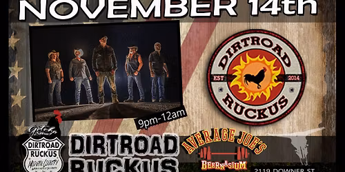 Dirtroad Ruckus at Average Joes In Baldwinsville NY 9pm-12am