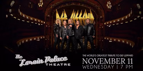 DEF LEGGEND at Lorain Palace Theatre - Lorain, OH | Def Leppard Tribute