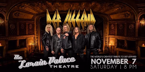 DEF LEGGEND at Lorain Palace Theatre - Lorain, OH | Def Leppard Tribute