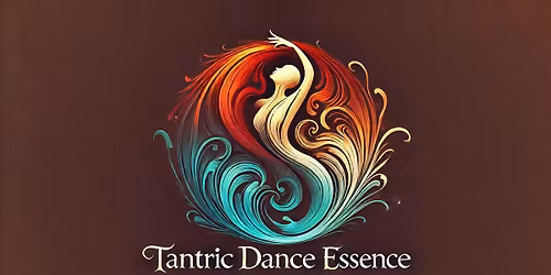 Tantric Dance Essence \u2728