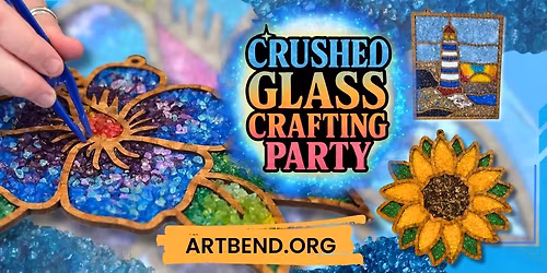 Crushed Glass Crafting Party - Wayland