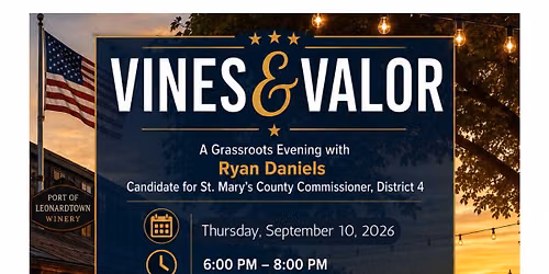 Vines & Valor: Supporting Ryan Daniels for County Commissioner