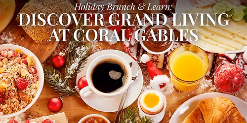 Holiday Brunch & Learn: Discover Grand Living at Coral Gables