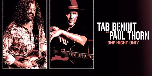 Paul Thorn with Tab Benoit and One Night Only