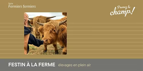 Prenez le champ et visitez les animaux \u00e9lev\u00e9s en plein air + un festin