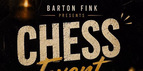 Chess Event at Barton Fink