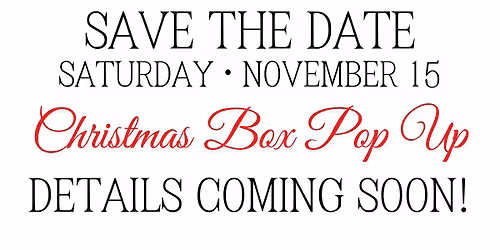 Christmas Box Pop Up At River Road Cottage & Market 