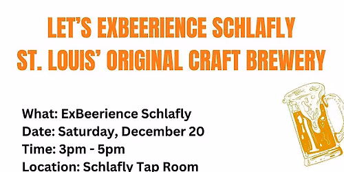 ExBeerience Schlafly!