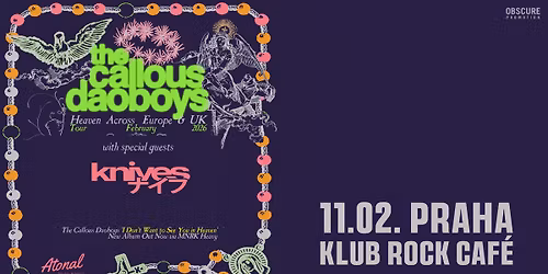 THE CALLOUS DAOBOYS, KNIVES - Praha