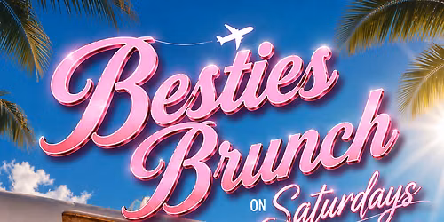 Besties Do Brunch Saturdays | Hollywood Rooftop Brunch & Day Party