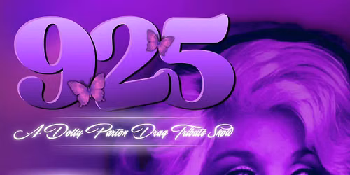925  A Dolly Parton Drag Tribute Show