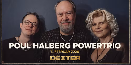 Poul Halberg Powertrio - Dexter, Odense