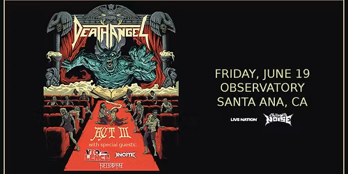 DEATH ANGEL - ACT III Tour with VIO-LENCE and INCITE