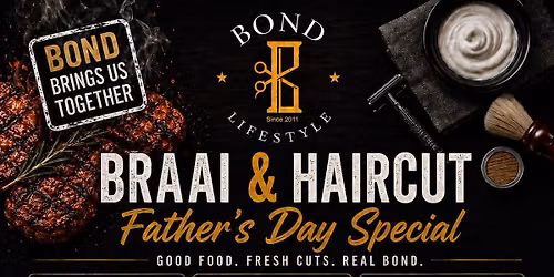 Bond Groom & Braai:Father\u2019s Day Edition