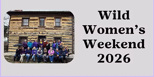 Wild Women's Weekend 2026