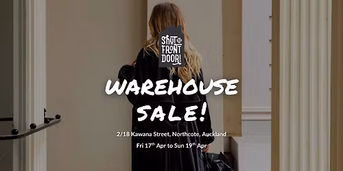 Warehouse Sale - Shut the Front Door