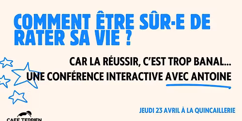 Comment \u00eatre s\u00fbr\u00b7e de rater sa vie ?