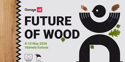 Garage48 Future of Wood