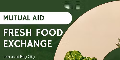 Mutual Aid: Fresh Food Exchange