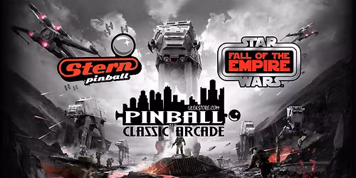 Star Wars Pinball Launch Party Tournament - MAIN