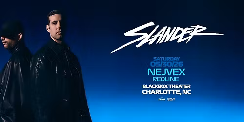 SLANDER l May 30 l Blackbox CLT