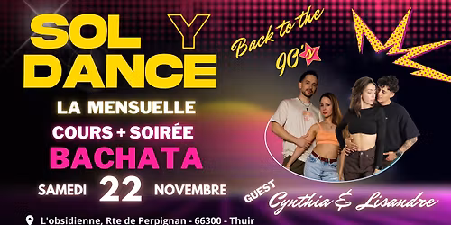 \u2728 LA MENSUELLE SOL Y DANCE \u2013 BACK TO THE 90\u2019s \u2728\ud83d\udc5f\ud83e\udde2