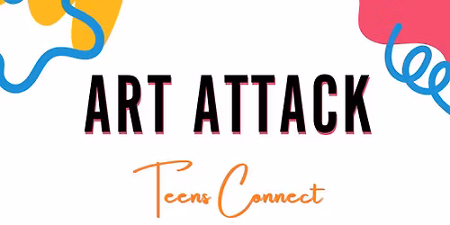 Art Attack: Teens Connect