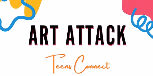 Art Attack: Teens Connect