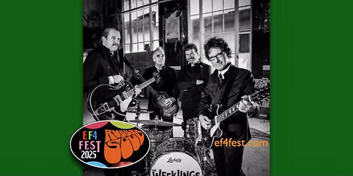 The Weeklings*Perform The Beatles' album Rubber Soul & More*Special Guest Max Weinberg*EF4 Fest