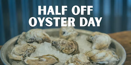 Half-Off Oyster Day at Rockfish Public House