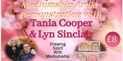 Special Evening with Artist Mediums Lyn Sinclair & Tania Cooper 