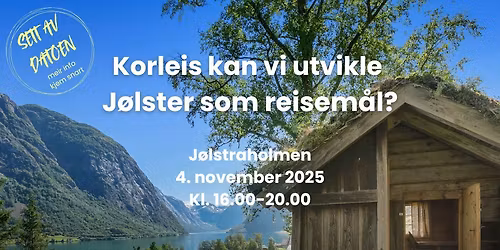 Korleis kan vi utvikle J\u00f8lster som reisem\u00e5l?