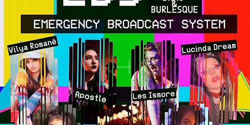 Emergency Broadcast System: An Apocalyptic Drag Show