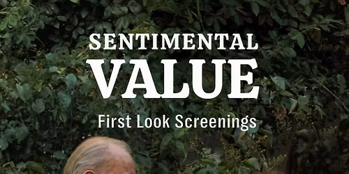 See it First: Joachim Trier\u2019s SENTIMENTAL VALUE
