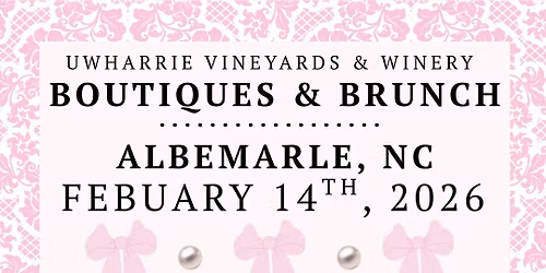 2nd Annual Uwharrie Boutiques & Brunch