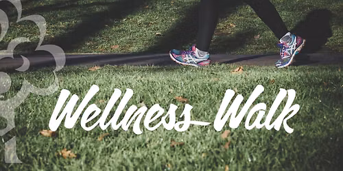Wellness Walk