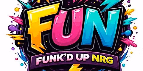 F.U.N (FUNK'D UP NRG) SAT. APRIL 25 - HELM BAR