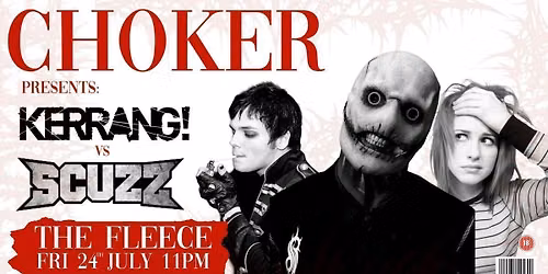 TONIGHT! CHOKER Presents: Kerrang! VS Scuzz - Alt Clubnight